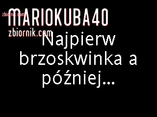 Najpierw brzoskwinka