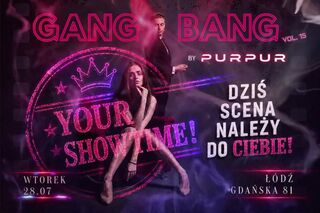 GANG BANG - YOUR SHOWTIME