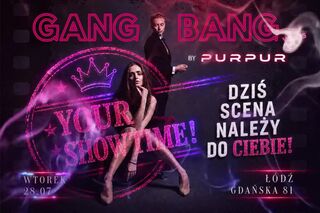 GANG BANG - YOUR SHOWTIME