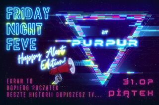 FRIDAY NIGHT FEVER🔥🔥🔥